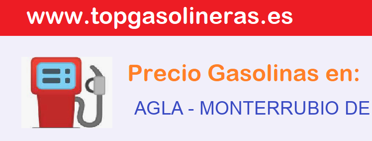 Precios gasolina en AGLA - monterrubio-de-la-serena