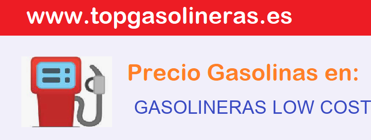 Gasolineras LowCost cercanas