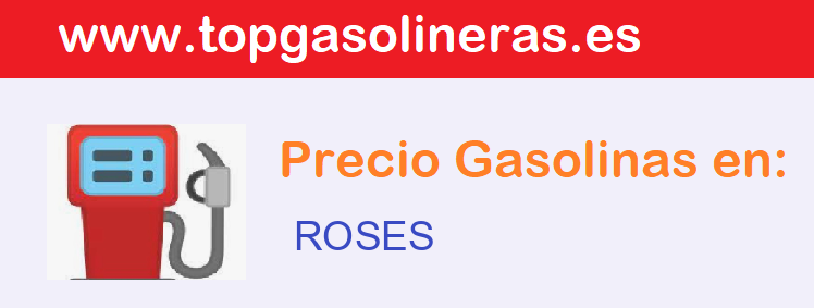 Gasolineras en  roses