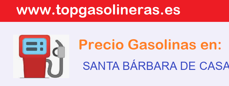 Gasolineras en  santa-barbara-de-casa